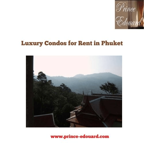 Luxury Condos for Rent in Phuket Come to Prince Edouard and cherish your memorable vacation at the 24 Luxury Condos for Rent in Phuket available in one, two, or three-bedroom choices. For more details, visit: https://www.prince-edouard.com/  by Princeedouard