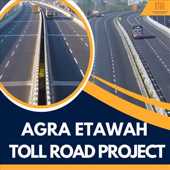Agra Etawah Toll Road Project.jpeg by Shrutiblogger