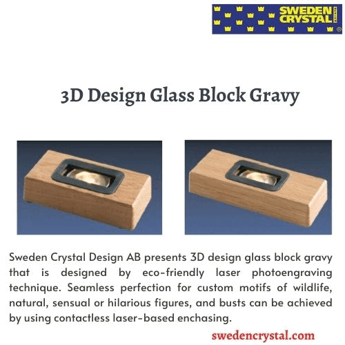 3D design glass block gravy Sweden Crystal Design AB presents 3D design glass block gravy that is designed by eco-friendly laser photoengraving technique.  For more details, visit: https://swedencrystal.com/custom-designed-glass-block/

 by Swedencrystal1