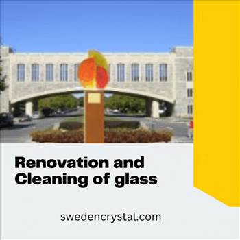Renovation and Cleaning of glass by Swedencrystal1