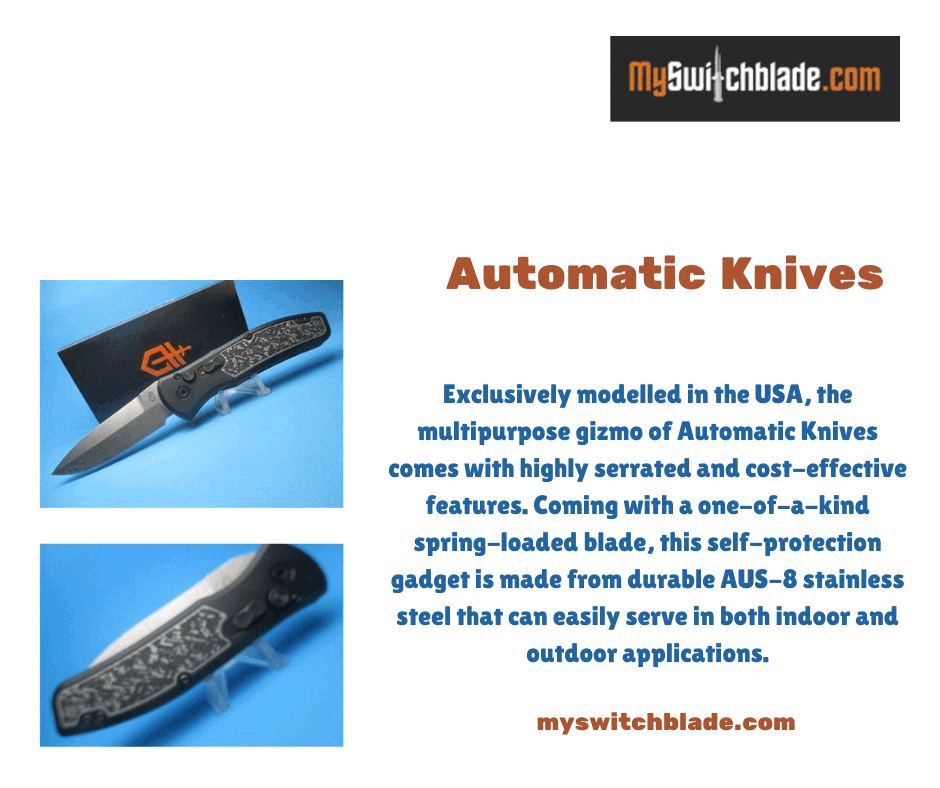 Automatic knives Exclusively modelled in the USA, the multipurpose gizmo of Automatic Knives comes with highly serrated and cost-effective features.  For more visit: https://www.myswitchblade.com/product-category/american-switchblades/ by Myswitchblade