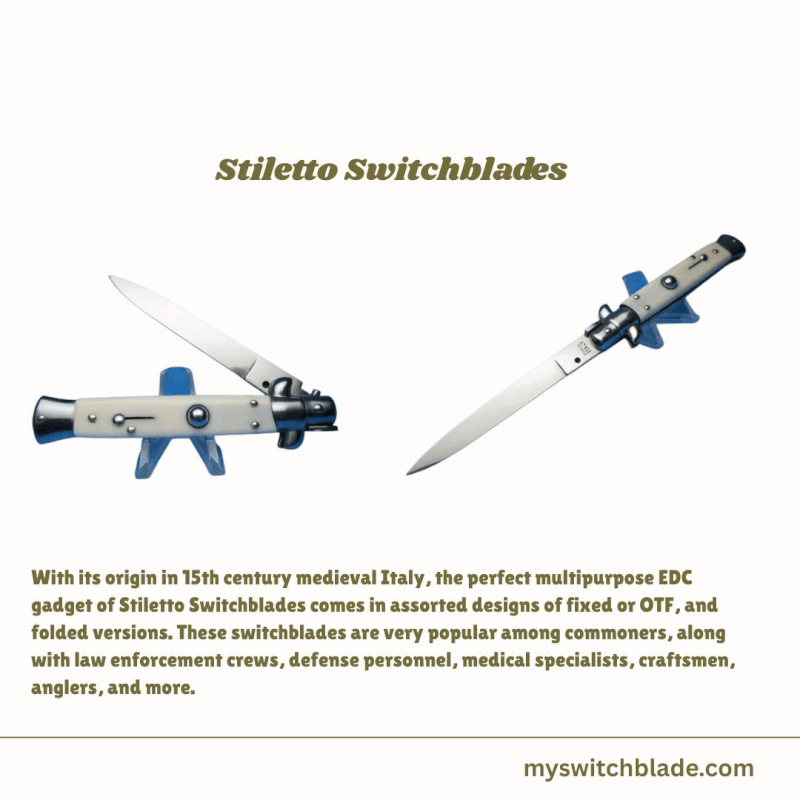 Stiletto Switchblades  With its origin in 15th century medieval Italy, the perfect multipurpose EDC gadget of Stiletto Switchblades comes in assorted designs of fixed or OTF, and folded versions. For more visit:  https://www.myswitchblade.com/ by Myswitchblade