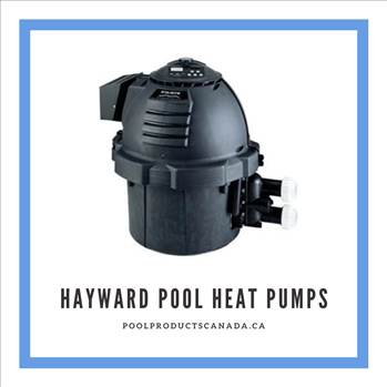 Hayward Pool Heat Pumps.jpg by poolproductsca