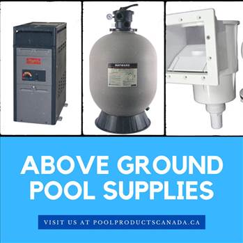Above Ground Pool Supplies.jpg by poolproductsca