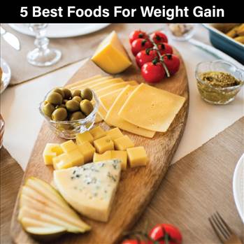 5 best foods for weight gain.jpeg by delipost