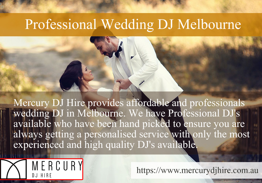 Professional Wedding DJ Melbourne Mercury DJ Hire provides affordable and professionals wedding DJ in Melbourne. We have Professional DJ's available who have been hand picked to ensure you are always getting a personalised service. by Mercurydjhire