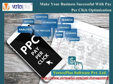 Make your business successful with Pay per click optimization offered by VertexPlus - 