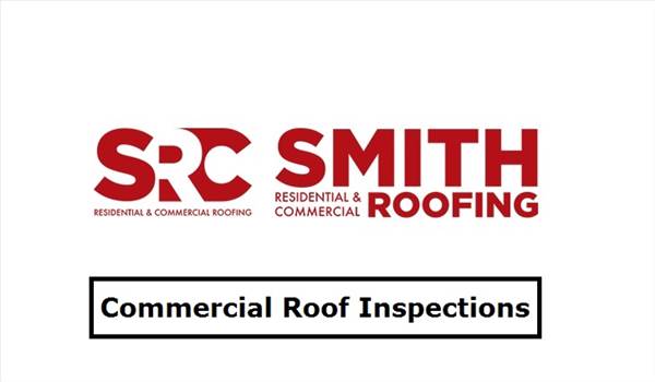 Commercial Roof Inspections by smithroofingremodeling
